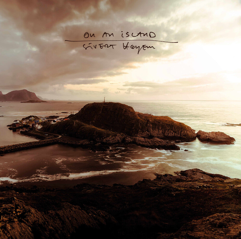 Sivert Hoyem - On An Island (Limited Edition)