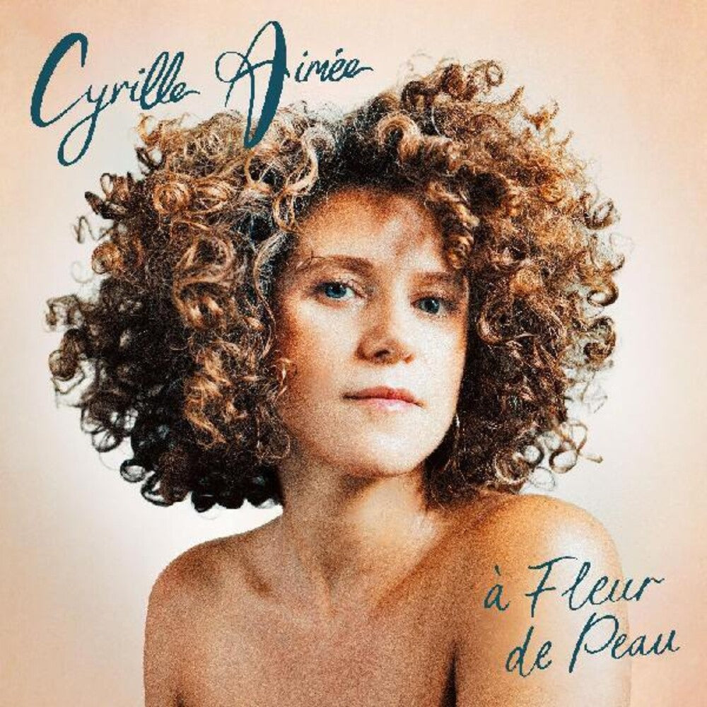 Cyrille Aimee - Fleur De Peau (LP)