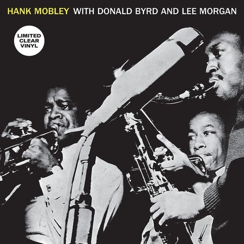 Hank Mobley Sextet - Hank Mobley With Donald Byrd And Lee Morgan