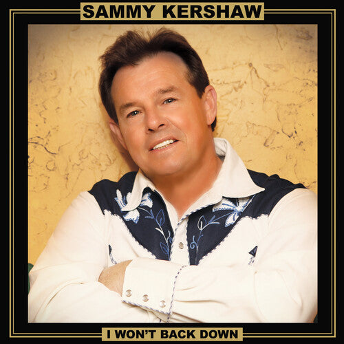Sammy Kershaw - I Won't Back Down