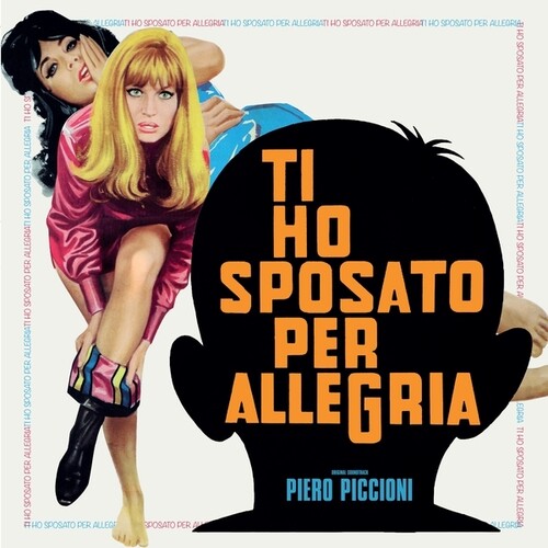 Piero Piccioni - Ti Ho Sposato Per Allegria