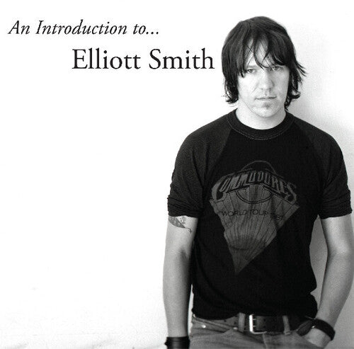 Elliott Smith - An Introduction To Elliott Smith