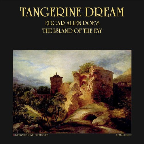 Tangerine Dream - Edgar Allan Poe's The Island Of The Fay - 140gm Double Vinyl, Etched on Side-D
