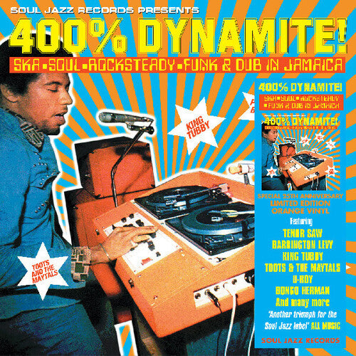 Soul Jazz Records Presents - 400% Dynamite Ska Soul Rocksteady Funk And Dub in Jamaica