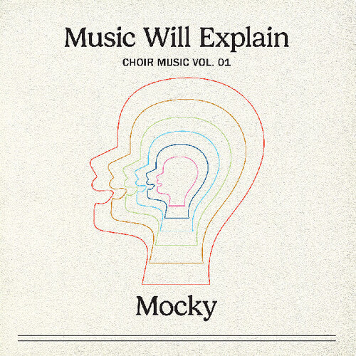 Mocky - Music Will Explain (choir Music Vol. 1)