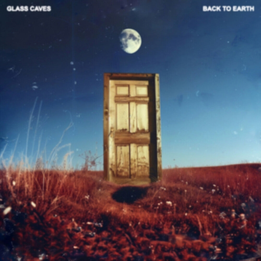 Glass Caves - Back To Earth (Uk)