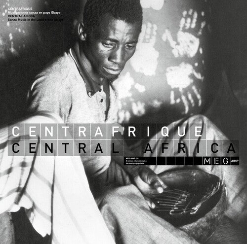 Various Artists - Central Africa. Sanza Music In The Land Of The Gbaya