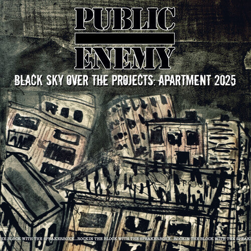 Public Enemy - Black Sky Over The Projects: Apartment 2025