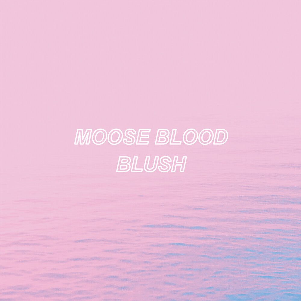 Moose Blood - Blush (Blue)