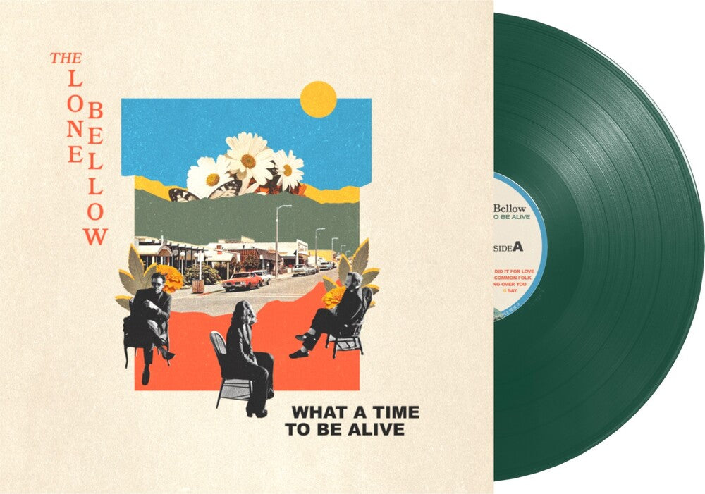 The Lone Bellow - What A Time To Be Alive (Indie Exclusive Green)