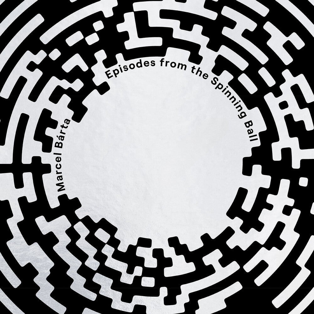 Marcel Barta - Marcel Barta: Episodes From The Spinning Ball (LP)