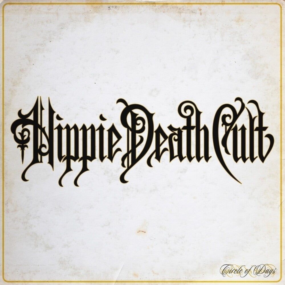 Hippie Death Cult - Circle Of Days (Colored Vinyl) (Mgta)