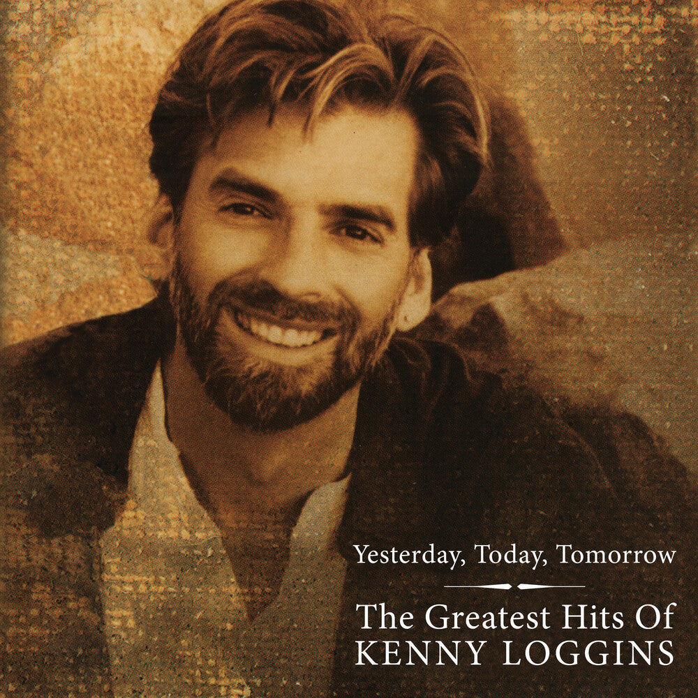 Kenny Loggins - Greatest Hits: Yesterday Today Tomorrow (Audp)