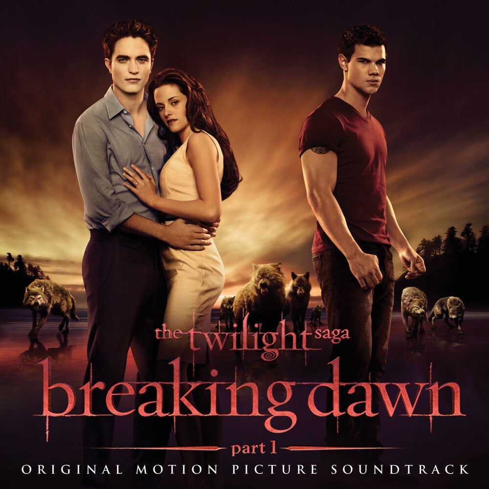Twilight Saga: Breaking Dawn - Part 1 / O.S.T. - Twilight Saga: Breaking Dawn - Part 1 / O.S.T.