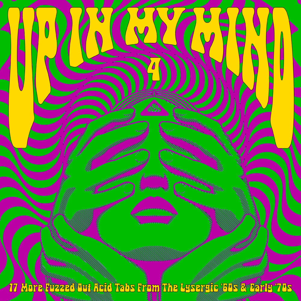 Up In My Mind 4:17 More Fuzzed Out Acid Tabs / Var - Up In My Mind 4:17 More Fuzzed Out Acid Tabs / Var