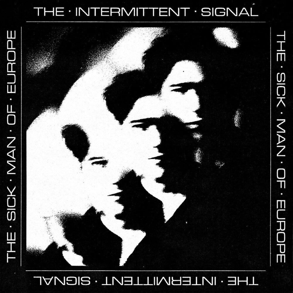 [PRE-ORDER] Sick Man Of Europe - Intermittent Signal