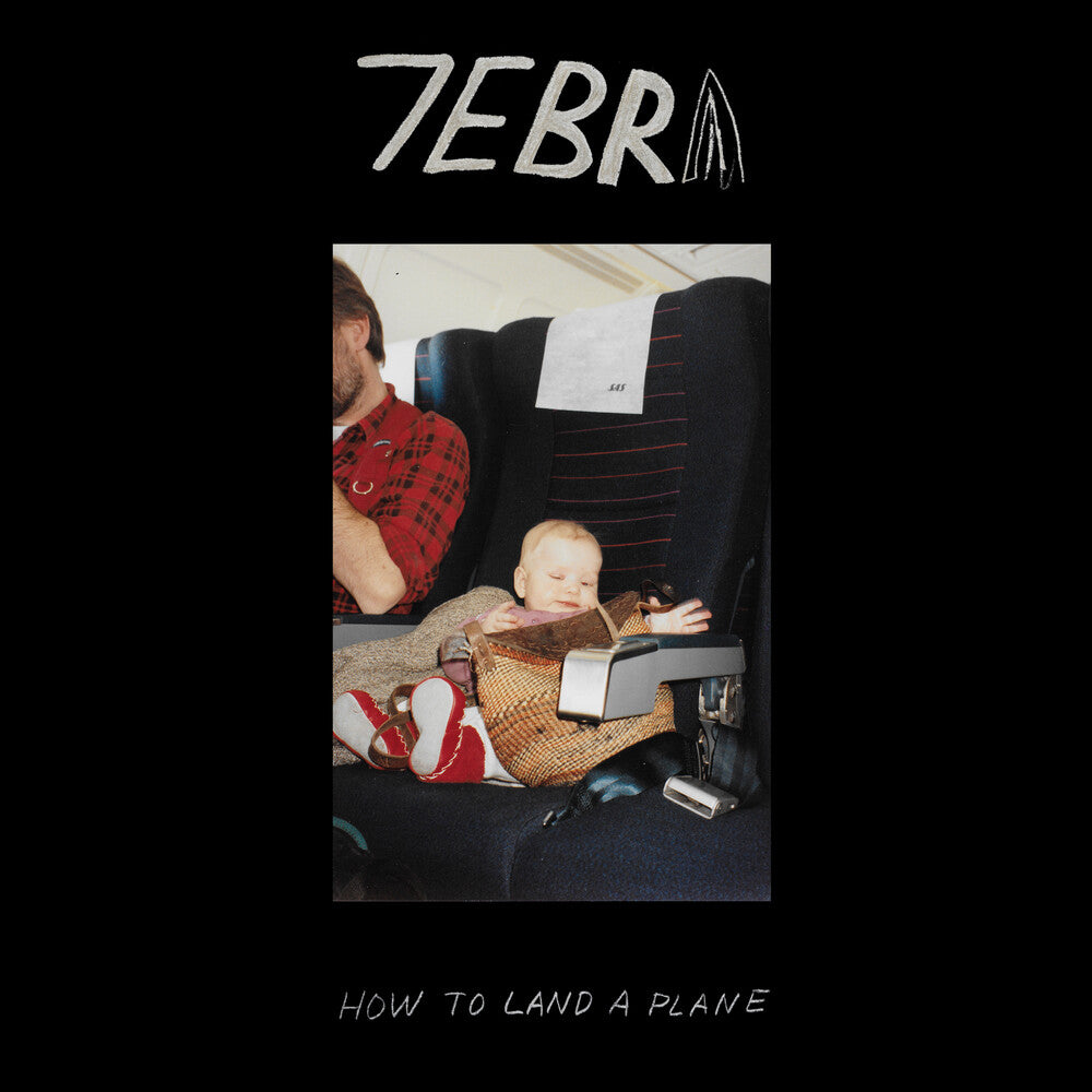 [PRE-ORDER] 7EBRA - How to Land a Plane (Indie Exclusive)