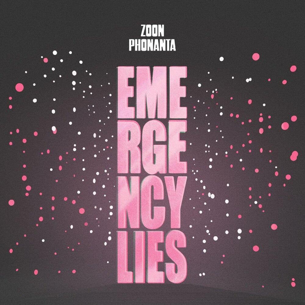 [PRE-ORDER] Zoon Phonanta - Emergency Lies (Colored Vinyl) (Download Included)