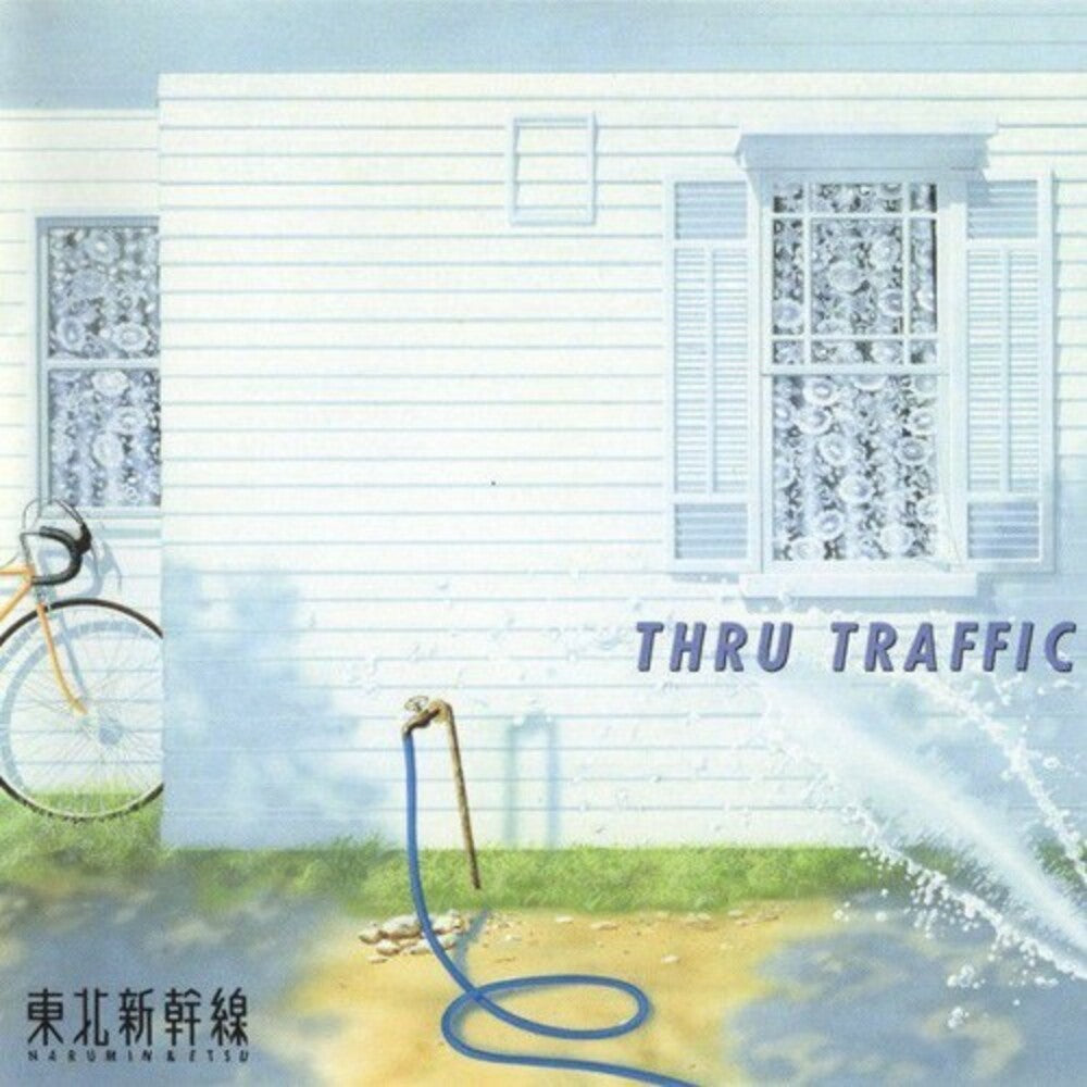 [PRE-ORDER] Tohoku Shinkansen - Thru Traffic (Blue) (Clear Vinyl) (Reissue)