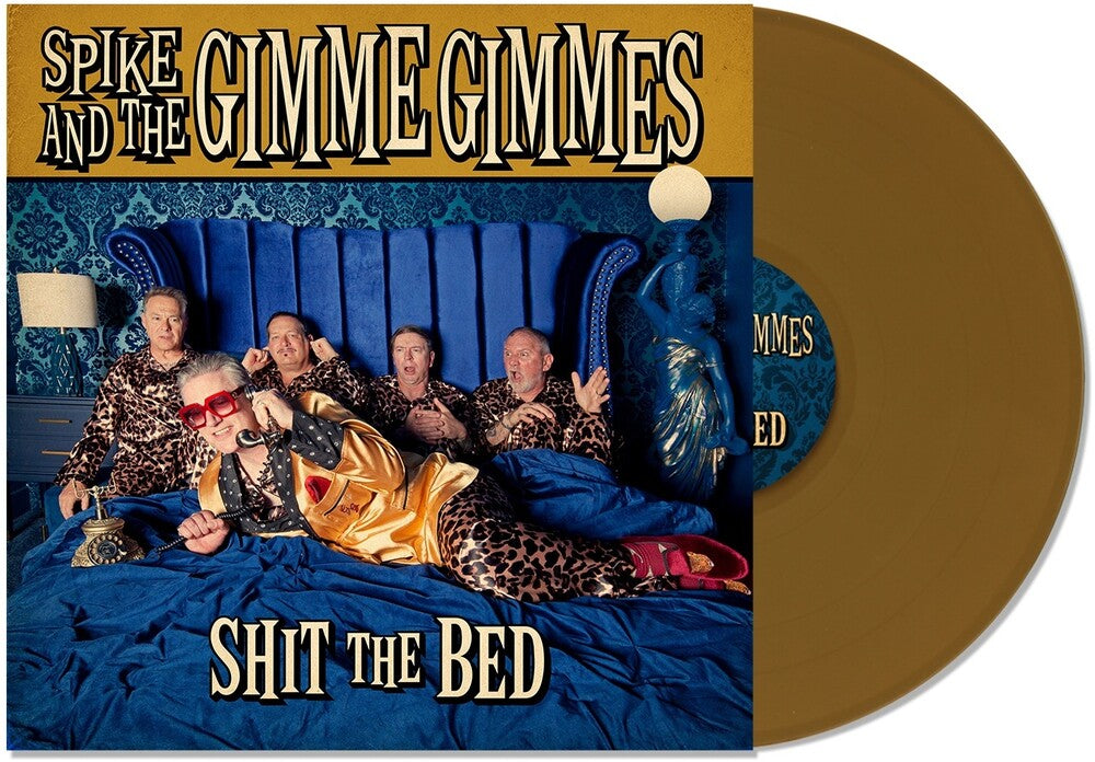 [PRE-ORDER] Spike & The Gimme Gimmes - Shit The Bed (Colored Vinyl) (Gol)