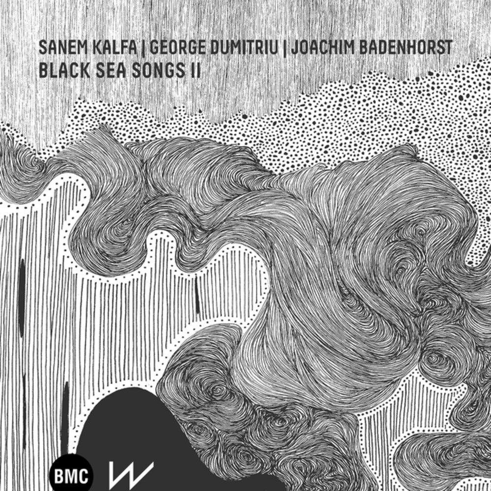 [PRE-ORDER] Sanem Kalfa  / George Dumitriu / Joachim Badenhorst - Black Sea Songs Ii (LP)