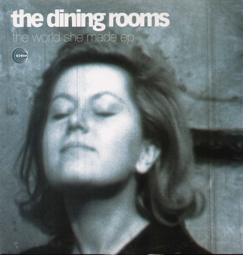 The Dining Rooms - World She Made EP