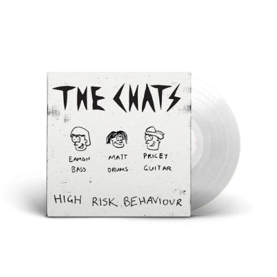 Chats, The - High Risk Behaviour (Transparent Vinyl)