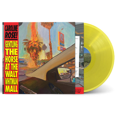 Rose, Caroline - Gentling the Horse at the Walt Whitman Mall (Potato Chip Yellow Coloured Vinyl)