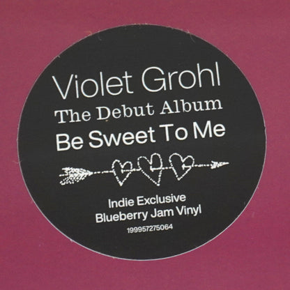 Violet Grohl: Be Sweet To Me (Colored Vinyl)